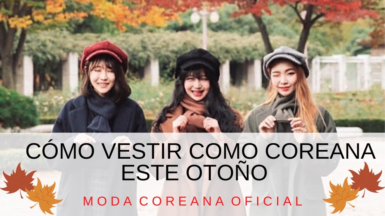 Cómo vestir como coreana este Otoño - 2022 | Tendencias de Moda | Outfits - YouTube