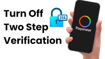 How to Turn Off Two Step Verification Payoneer