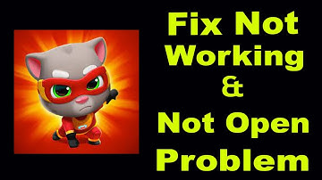 How To Fix Talking Tom Hero App Not Working | Talking Tom Hero Not Open Problem | PSA 24