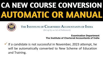 CA New Course Conversion Compulsory Announcement By ICAI | Automatic or Manual Conversion Form