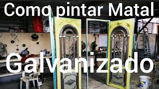 Pt2... COMO PINTAR METAL GALVANIZADO SIN QUE VOTE LA PINTURA - YouTube