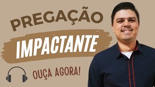 Pregação Impactante: Deus Quer Falar com Você Agora!