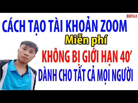 Video Cách tạo tài khoản ZOOM l MIỄN PHÍ l Không bị giới hạn... - youtube