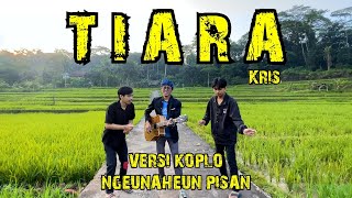 Tiara - Kris (Versi Koplo Ngeunaheun Pisan) Cover by Anjar Boleaz