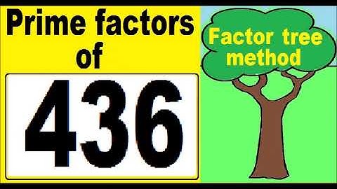 Prime factors of 436. Prime factors decomposition of 436. Factor tree method.