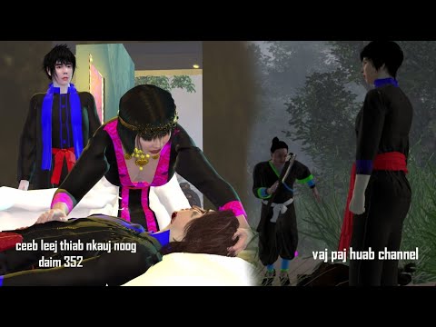 Ceeb Leej Thiab Nkauj Noog Daim 352 Hmong Movie 3d