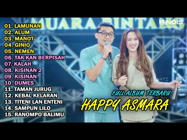 HAPPY ASMARA Feat. GILGA SAHID FULL ALBUM TERBARU 2024 | LAMUNAN | ALUM | MANOT class=