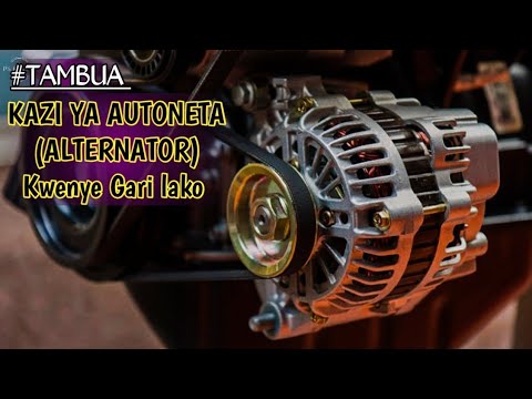 Kazi ya Autoneta(ALTERNATOR)