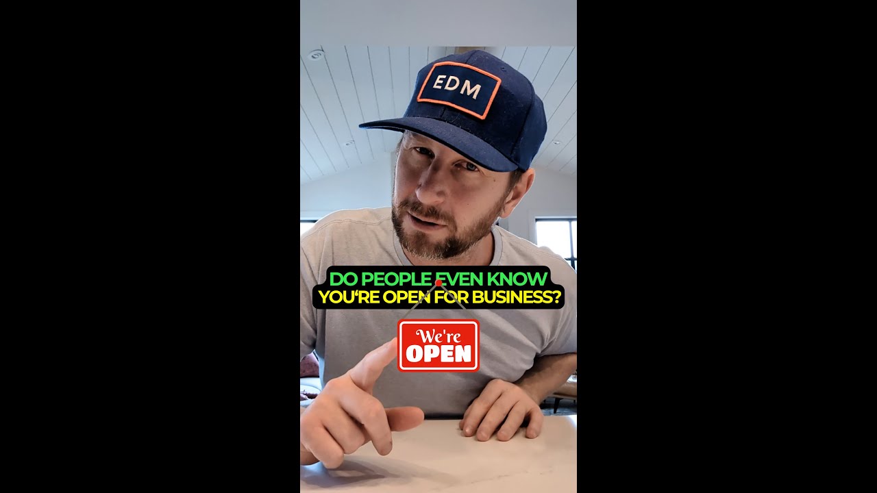 Do People Even Know You're OPEN for Business?