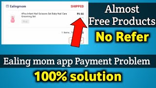 New almost free products app | Ealing mom app payment problem - 100% solution | free online shopping screenshot 2