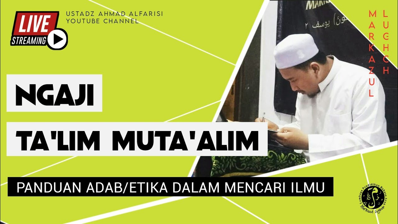 Kitab Ta'lim Muta'allim (7) - Bab Mengagungkan Ilmu Dan Pemiliknya Hal.34