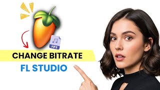 How to Change Bitrate of Song Fl Studio (The Only Way)
