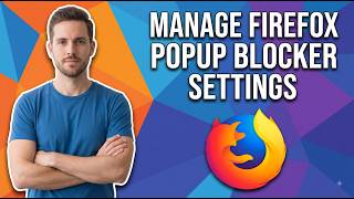 How To Manage Firefox Popup Blocker Settings In Windows (Easy Guide)