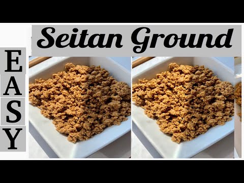 SEITAN GROUND || Vegan Ground “Beef” || Use for meat sauce, lasagne, taco filling, etc..