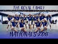 THE ROYAL FAMILY - Nationals 2018 | Dance Cover |