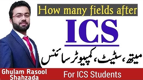 آئی۔سی۔ایس(میتھ،سٹیٹ،کمپیوٹرسائنس)کےبعد کس کس شعبے میں داخلہ لےسکتے ہیں؟