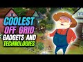 Coolest offgrid gadgets and technologies