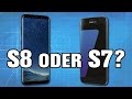 S8 oder S7 - Lohnt sich das neue Galaxy S8 wirklich? | deutsch / german