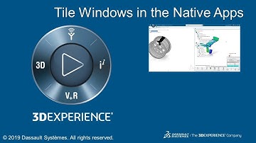 Tile Windows in the 3DEXPERIENCE Native Apps