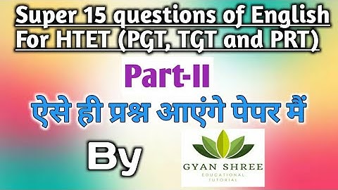 Super 15 Questions of English For HTET( PGT, TGT and PRT) | Part-2 | By Gyan Shree Tutorial