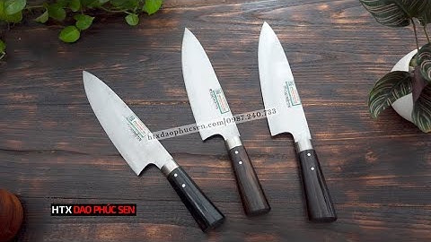 DAO CHẶT LỌC CỰC ĐA NĂNG VÀ CỰC ĐẸP – HÀNG CHUẨN CỦA HTX DAO PHÚC SEN