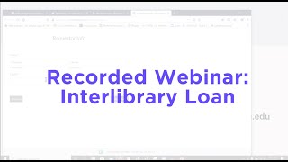 Webinar Introduction to Interlibrary Loan/ILL (Webinar Recorded July 6, 2020)