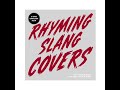 RHYMING SLANG COVERS