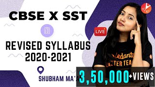 CBSE 10 SST Revised Syllabus 2020 - 2021 | CBSE Class 10 | Shubham Ma’am | Vedantu Class 9 & 10