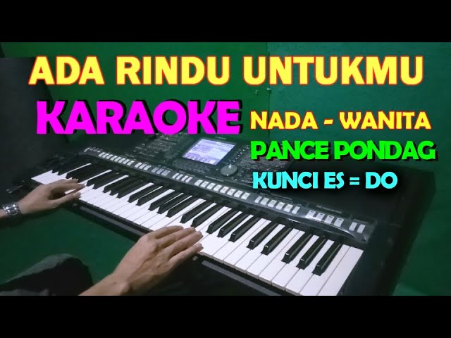 ADA RINDU UNTUKMU - Pance F Pondaag | KARAOKE NADA WANITA class=