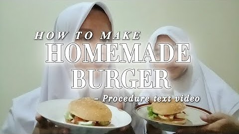How to Make a Homemade Burger🍔 – an English Procedure Text Video
