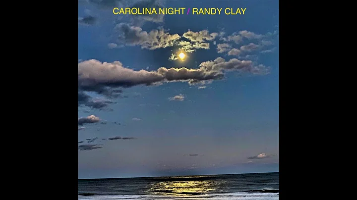 Carolina Night - Randy Clay