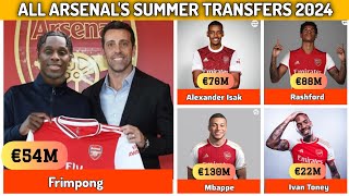 🔴ALL ARSENAL'S CONFIRMED SUMMER TRANSFERS AND RUMOURS 2024🔥,frimpong, Rashford, mbappe, Ivan toney✅