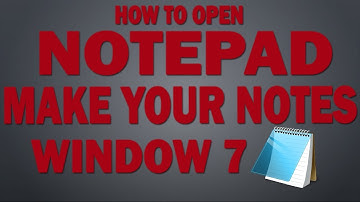How to Open Notepad Window 7 | Make Your Notes |  Learn Computer