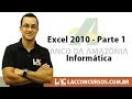 BASA 2018 – Informática – Excel 2010 - Parte 1