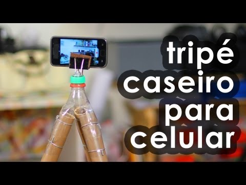 Tripé caseiro para celular