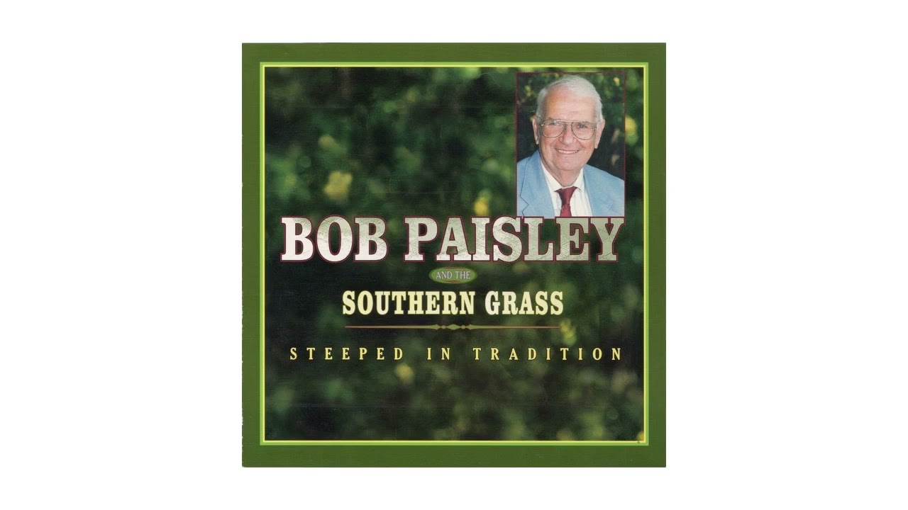 Does It Have to End This Way -Bob Paisley & the Southern Grass