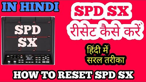 SPD SX ko reset kaise kare {hindi} How to reset spd sx (full edit & settings) spd sx रिसेट कैसे करें