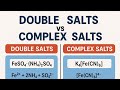 Double salt 🆚 complex salts in coordination compounds 