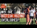 Why Do British Asians Never Make It Pro?