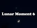 LUNAR MOMENT 6: Venus Greets The Moon - Erie County, PA Dec. 28, 2019