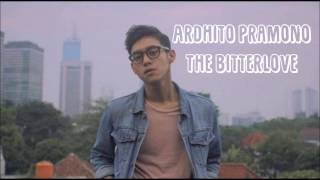 Ardhito Pramono - The Bitterlove (Unofficial Lyrics Video / Video Lirik) chords