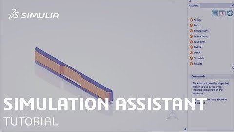 3DEXPERIENCE How-to Tutorial (Part 27/32) |  Using the Simulation Assistant