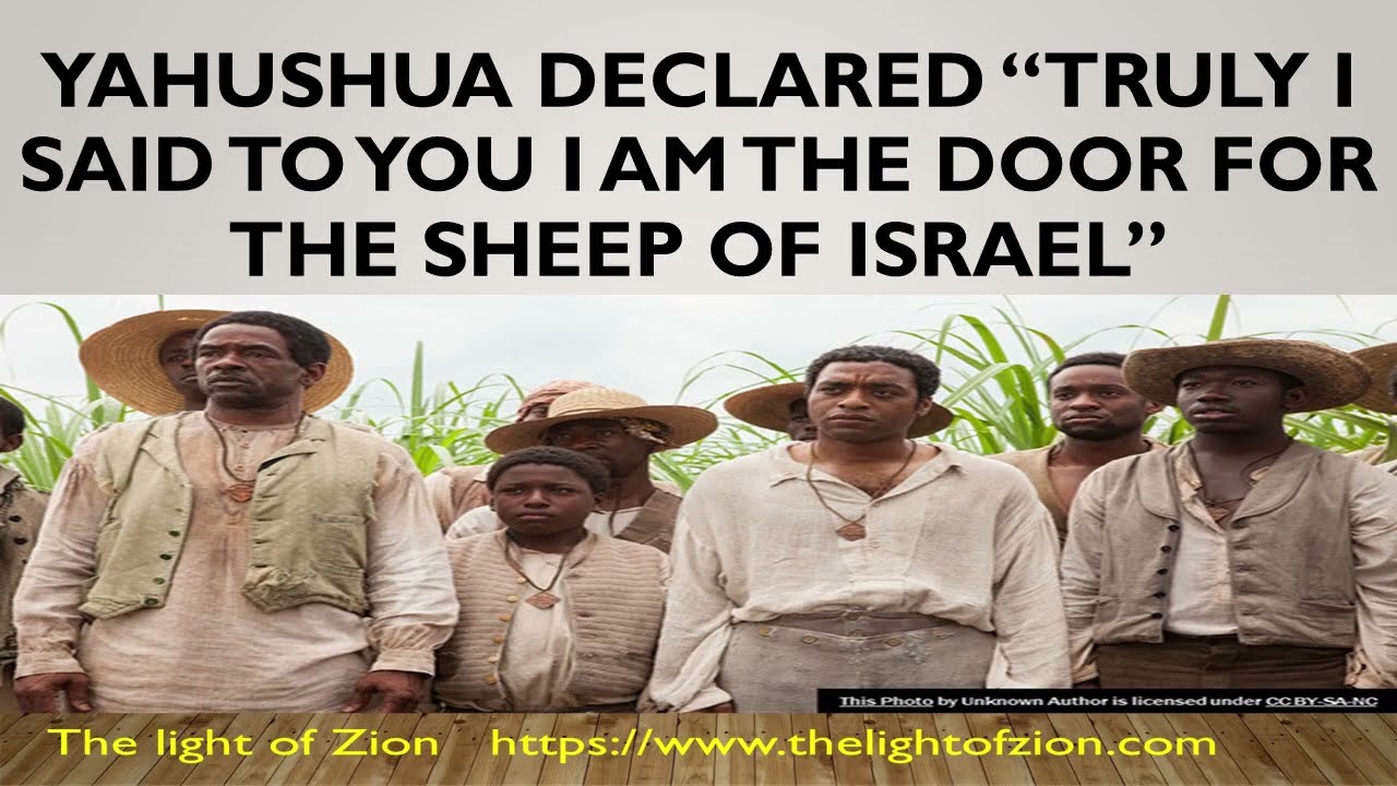 Yahushua the messiah is the door for the sheep of Israel