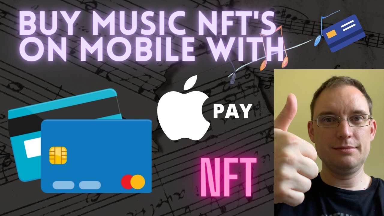 Buy Music NFT's on Mobile Device by paying with Credit, Debit Card, Apple Pay and more