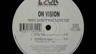 On Vision - Why Don&#39;t You Love Me (Root Mix)
