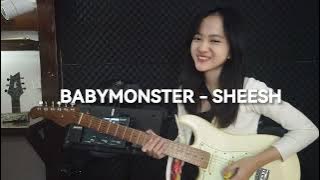 Download lagu BABYMONSTER - SHEESH (guitar improvisation by verenathania)