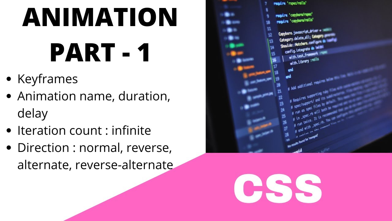 CSS || ANIMATION - PART 1 - KEYFRAMES, DIRECTION, DURATION, DELAY ...