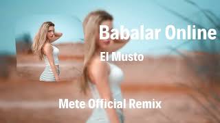 El Musto   Online Online Babalar Online  Mete Official Remix Resimi