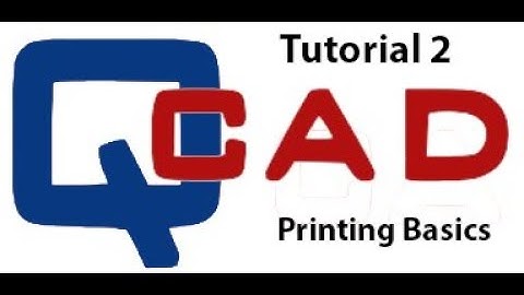 Qcad - Tutorial 2 Printing