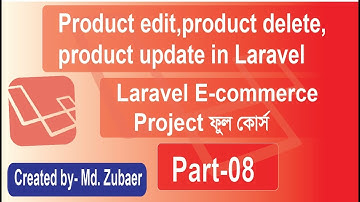 Laravel Ecommerce Bangla Tutorial | Product edit,Product delete,Product update BD Part-08